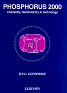 Phosphorous: Chemistry, Biochemistry & Technology - Corbridge, D. E. C. (Volume editor)