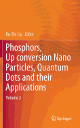Phosphors, Up Conversion Nano Particles, Quantum Dots and Their Applications: Volume 2
