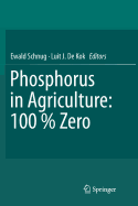 Phosphorus in Agriculture: 100 % Zero