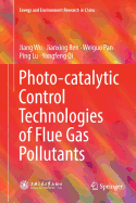 Photo-Catalytic Control Technologies of Flue Gas Pollutants