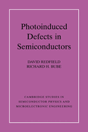 Photo-induced Defects in Semiconductors