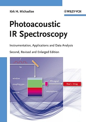 Photoacoustic IR Spectroscopy: Instrumentation, Applications and Data Analysis - Michaelian, Kirk H
