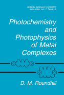 Photochemistry and Photophysics of Metal Complexes