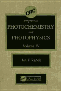 Photochemistry and Photophysics, Volume IV