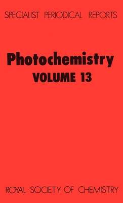 Photochemistry: Volume 13 - Bryce-Smith, D (Editor)
