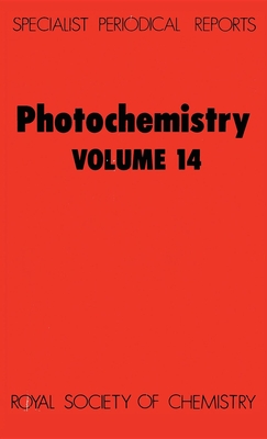 Photochemistry: Volume 14 - Bryce-Smith, D (Editor)