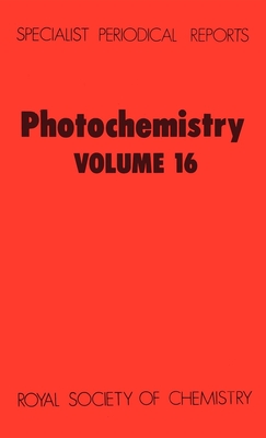 Photochemistry: Volume 16 - Bryce-Smith, D (Editor)