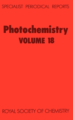Photochemistry: Volume 18 - Bryce-Smith, D (Editor)