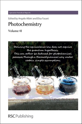 Photochemistry: Volume 41 - Albini, Angelo (Editor), and Fasani, Elisa (Editor)