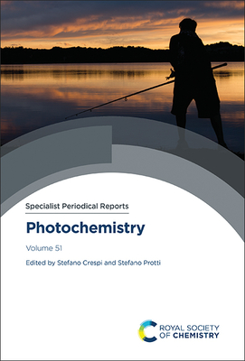 Photochemistry: Volume 51 - Crespi, Stefano (Editor), and Protti, Stefano (Editor)