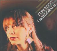 Photograph - Erin Bode