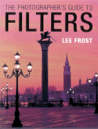 Photographers Guide to Using Filter