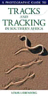 Photographic Guide to Tracks & Tracking in S. Afr