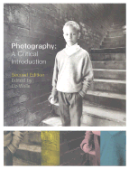 Photography: A Critical Introduction