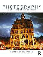 Photography: A Critical Introduction