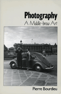 Photography: A Middle-brow Art