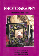 Photography: Preserving the Past