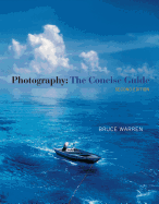 Photography: The Concise Guide