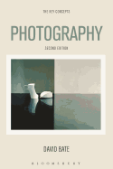 Photography: The Key Concepts