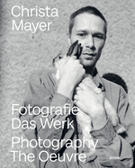 Photography. The Oeuvre