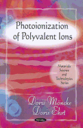 Photoionization of Polyvalent Ions