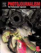 Photojournalism: The Professionals' Approach