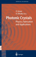 Photonic Crystals: Physics, Fabrication and Applications