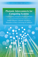 Photonic Interconnects for Computing Systems: Understanding and Pushing Design Challenges