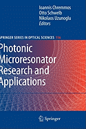 Photonic Microresonator Research and Applications
