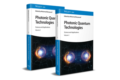 Photonic Quantum Technologies, 2 Volume Set: Science and Applications - Benyoucef, Mohamed (Editor)