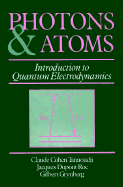 Photons and Atoms: Introduction to Quantum Electrodynamics