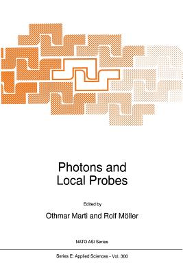 Photons and Local Probes - Marti, Othmar (Editor), and M�ller, Rolf (Editor)
