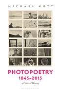 Photopoetry 1845-2015: A Critical History