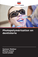 Photopolym?risation en dentisterie