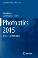 Photoptics 2015: Revised Selected Papers