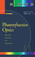 Photorefractive Optics: Materials, Properties, and Applications