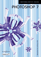 Photoshop 7: Mastering Artistic Design