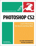 Photoshop CS2 for Windows and Macintosh: Visual Quickstart Guide