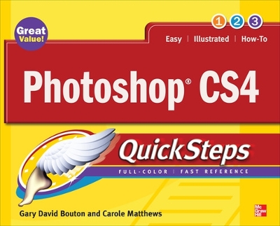 Photoshop CS4 QuickSteps - Bouton, Gary David, and Matthews, Carole