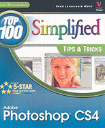 Photoshop CS4: Top 100 Simplified Tips & Tricks