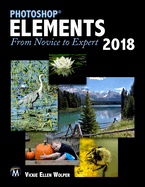 Photoshop Elements 2018: From Novice to Expert