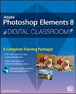 Photoshop Elements 8 Digital Classroom