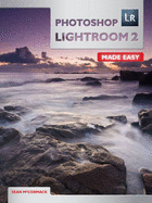 Photoshop Lightroom 2 Made Easy