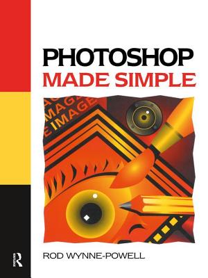 Photoshop Made Simple - Wynne-Powell, Rod
