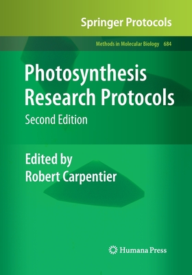 Photosynthesis Research Protocols - Carpentier, Robert (Editor)