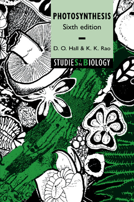 Photosynthesis - Hall, David O., and Rao, Krishna