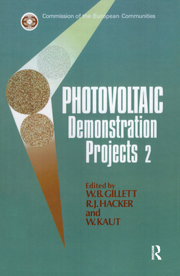 Photovoltaic Demonstration Projects 2 - Gillett, W B (Editor), and Hacker, R J (Editor), and Kaut, W (Editor)