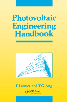 Photovoltaic Engineering Handbook - Lasnier, F