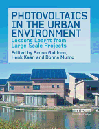 Photovoltaics in the Urban Environment: Lessons Learnt from Large Scale Projects
