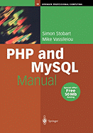 PHP and MySQL Manual: Simple, Yet Powerful Web Programming